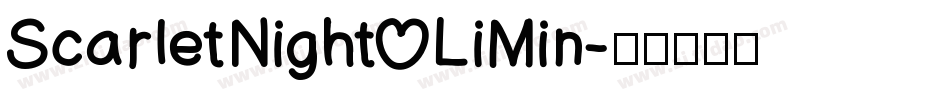 ScarletNight LiMin字体转换